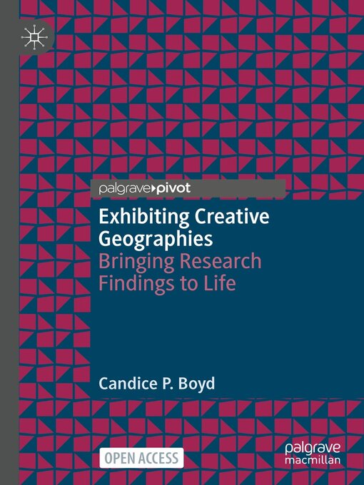 Title details for Exhibiting Creative Geographies by Candice P. Boyd - Available